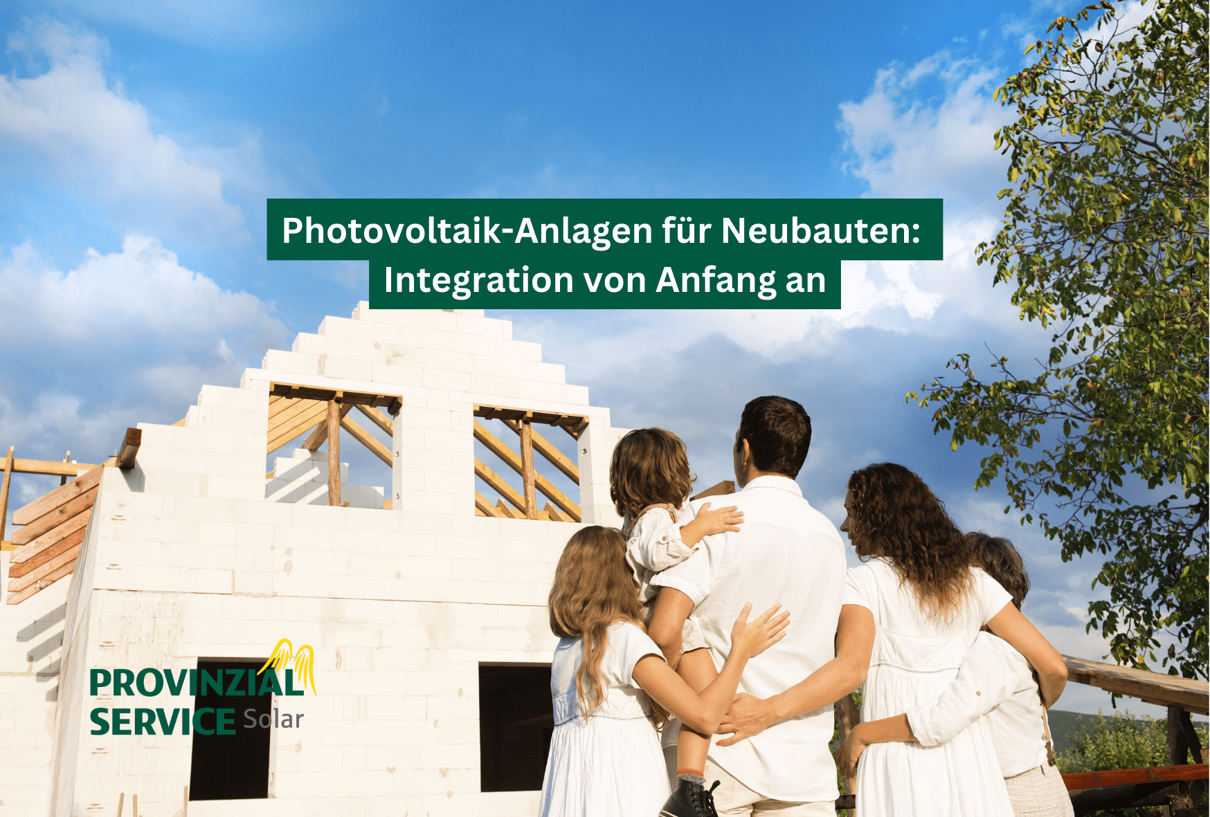 PV Anlagen fuer Neubauten