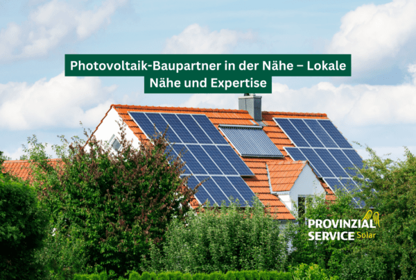 Photovoltaik-Baupartner in der Nähe